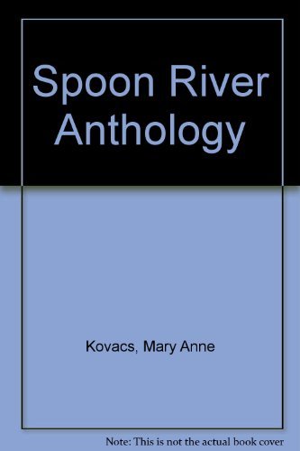 Spoon River Anthology (9781560772491) by Kovacs, Mary Anne