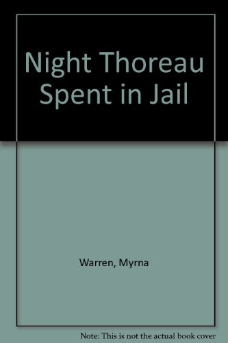 Night Thoreau Spent in Jail (9781560773719) by Warren, Myrna