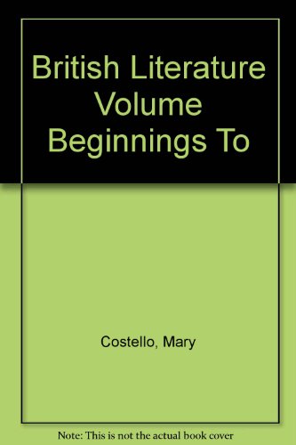 Beispielbild fr British Literature Volume Beginnings To zum Verkauf von HPB-Red