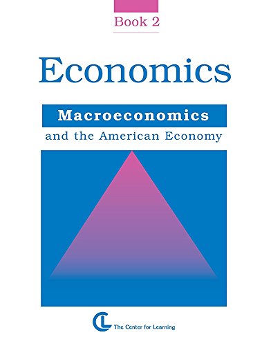 Stock image for Economics Book 2: Macroeconomics and the American Economy (Curriculum Unit) for sale by Booksavers of MD