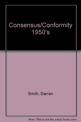 Consensus/Conformity 1950's (9781560775744) by Smith, Darren