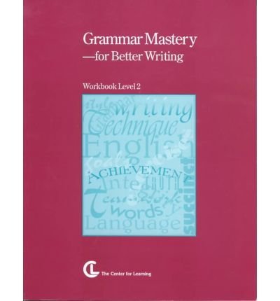 Stock image for Grammar Mastery 2 : For Better Writing -- Workbook Level 2 for sale by Better World Books