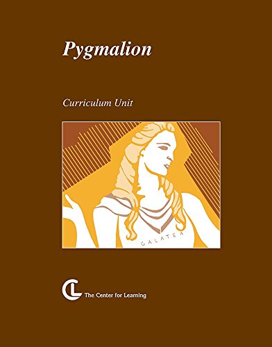 Pygmalion: Curriculum Guide (9781560778912) by Sonya L. Moore; Jayne R. Smith; Mary Anne Kovacs
