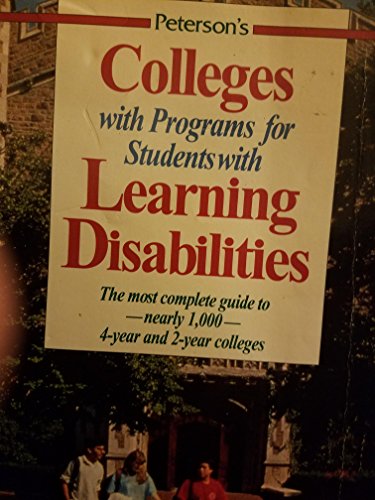 Petersons Guide Colleges With Programs Students With Learning Disabilities (9781560790808) by Peterson's
