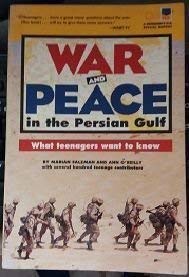 Imagen de archivo de War and Peace in the Persian Gulf: What Teenagers Want to Know (The Peterson's H.S. Series) a la venta por More Than Words