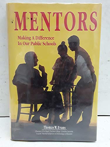 Stock image for Mentors: Making a Difference in Our Public Schools for sale by ThriftBooks-Dallas