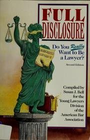 Peterson's Full Disclosure: Do You Really Want to Be a Lawyer? (9781560791539) by Bell, Susan