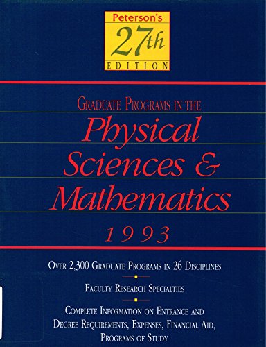 9781560791843: Peterson's Guide to Graduate Programs in the Physical Sciences and Mathmatics 1993