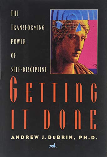 Beispielbild fr Getting It Done: The Transforming Power of Self-Discipline zum Verkauf von SecondSale