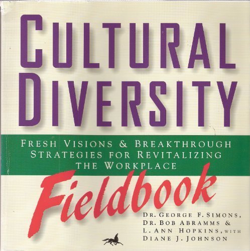 Beispielbild fr Cultural Diversity Fieldbook: Fresh Visions & Breakthrough Strategies for Revitalizing the Workplace (Pacesetter Books) zum Verkauf von Wonder Book