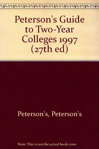 Two Year Colleges 1997, Guide to (9781560796053) by Peterson's