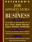 Peterson's Job Opportunities in Business 1997 (PETERSON'S JOB OPPORTUNITIES: BUSINESS) (9781560796466) by Peterson's