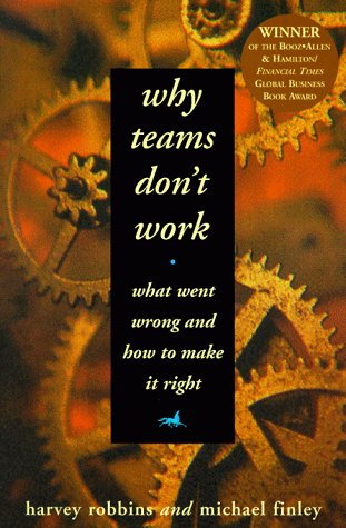 Beispielbild fr Why Teams Don't Work: What Went Wrong and How to Make It Right zum Verkauf von Wonder Book