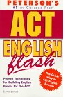 Stock image for Peterson's Act English Flash: Proven Techniques for Building English Power for the Act (1st ed) for sale by Dailey Ranch Books