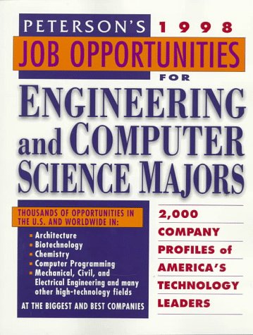 Peterson's Job Opportunities for Engineering and Computer Science Majors: 1998 (Annual) (9781560798385) by [???]