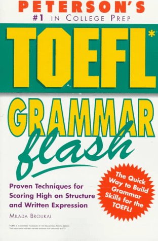 Peterson's Toefl Grammar Flash: The Quick Way to Build Grammar Power (Toefl Flash Series) (9781560799511) by Peterson's