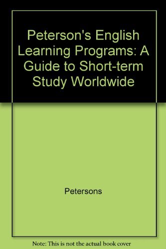 Peterson's Guide to English Language Programs: World Wide English Training for Adult Learners & International Students (9781560799993) by [???]