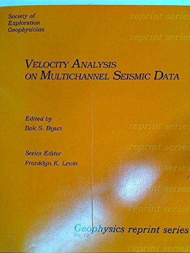 Imagen de archivo de Velocity Analysis on Multichannel Seismic Data (Geophysics Reprint Series) a la venta por HPB-Red