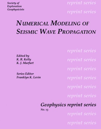 Stock image for Numerical Modeling of Seismic Wave Propagation (Geophysics Reprints Series, No 13) (Geophysics Reprint Series) for sale by HPB-Red