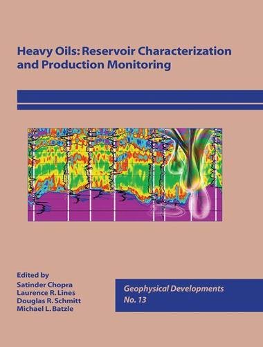 Stock image for Heavy Oils: Reservoir Charaterization and Production Monitoring for sale by HPB-Red