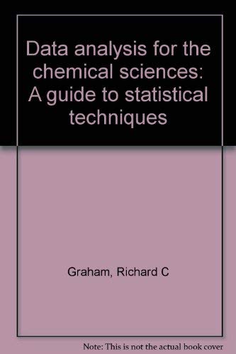 9781560810483: Data analysis for the chemical sciences: A guide to statistical techniques