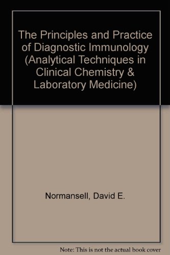 Stock image for The Principles and Practice of Diagnostic Immunology (Analytical Techniques in Clinical Chemistry & Laboratory Medicine) for sale by dsmbooks