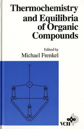 9781560815594: Thermochemistry and Equilibria of Organic Compound