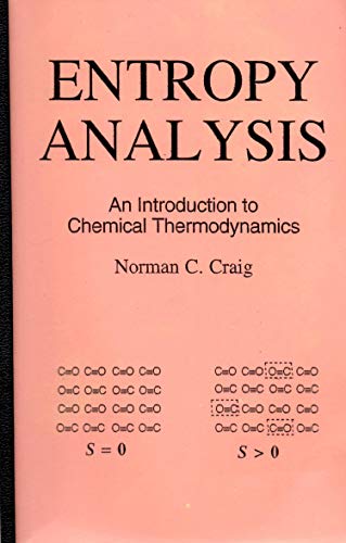 Beispielbild fr Entropy Analysis: An Introduction to Chemical Thermodynamics zum Verkauf von Books of the Smoky Mountains