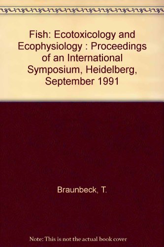 Fish: Ecotoxicology and Ecophysiology