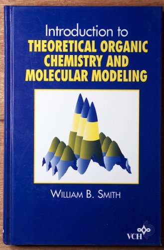 Beispielbild fr Introduction to Theoretical Organic Chemistry and Molecular Modelling zum Verkauf von Better World Books