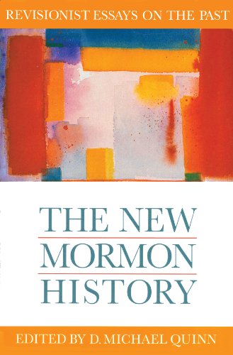 Beispielbild fr The New Mormon History: Revisionist Essays on the Past zum Verkauf von Jenson Books Inc