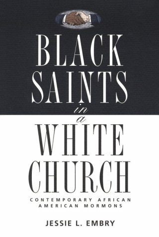 Beispielbild fr Black Saints in a White Church: Contemporary African American Mormons zum Verkauf von SecondSale