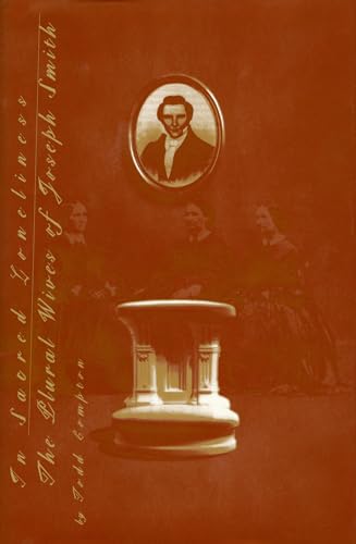 9781560850854: In Sacred Loneliness: The Plural Wives of Joseph Smith