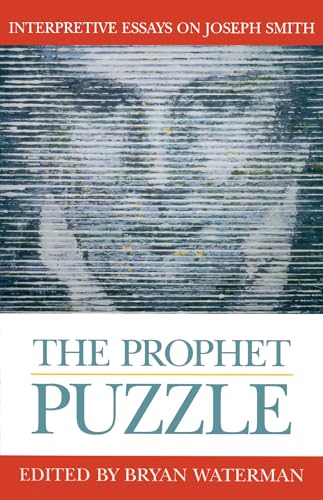 Stock image for The Prophet Puzzle: Interpretive Essays on Joseph Smith for sale by Weller Book Works, A.B.A.A.