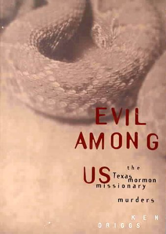 9781560851387: Evil Among Us: The Texas Mormon Missionary Murders