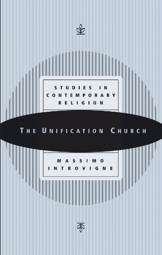 9781560851455: UNIFICATION CHURCH: Studies in Contemporary Religion: 2 (Studies in Contemporary Religions, 2)