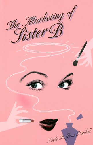 Stock image for The Marketing of Sister B for sale by The Book Garden