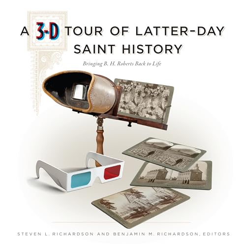 Beispielbild fr A 3-D Tour of Latter-day Saint History (Volume 1) zum Verkauf von Blindpig Books