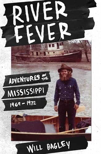 Stock image for River Fever: Adventures on the Mississippi, 1969-1972 for sale by The Book Garden