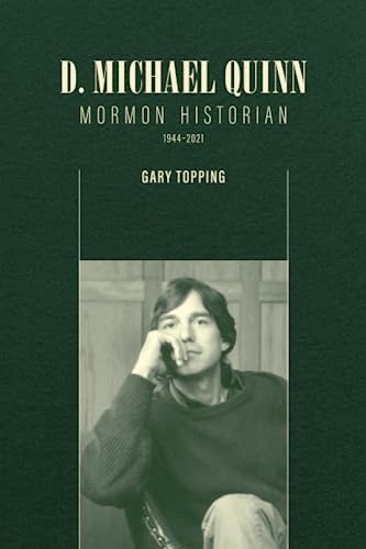 Beispielbild fr D. Michael Quinn: Mormon Historian zum Verkauf von GF Books, Inc.