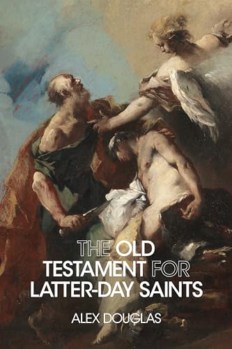 Beispielbild fr The Old Testament for Latter-day Saints zum Verkauf von Blindpig Books