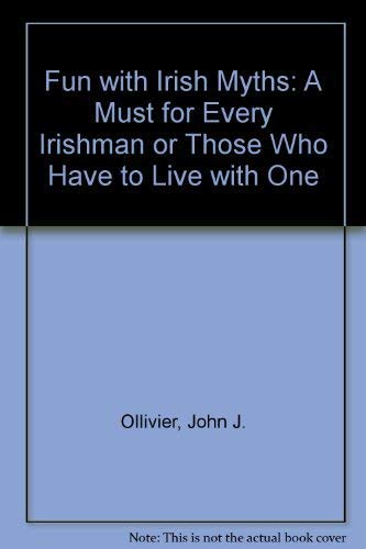 Beispielbild fr Fun with Irish Myths: A Must for Every Irishman or Those Who Have to Live with One zum Verkauf von WorldofBooks