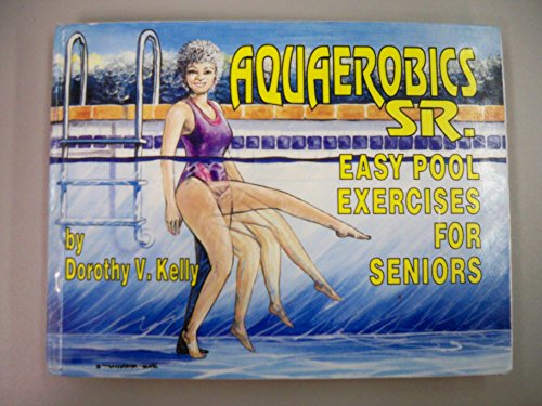9781560870395: Aquaerobics: Easy Pool Exercises for Seniors