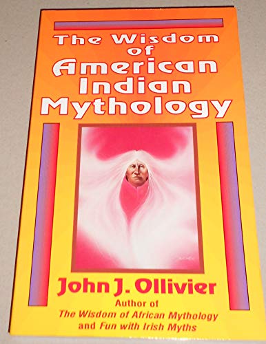Stock image for The Wisdom of American Indian Mythology for sale by JR Books