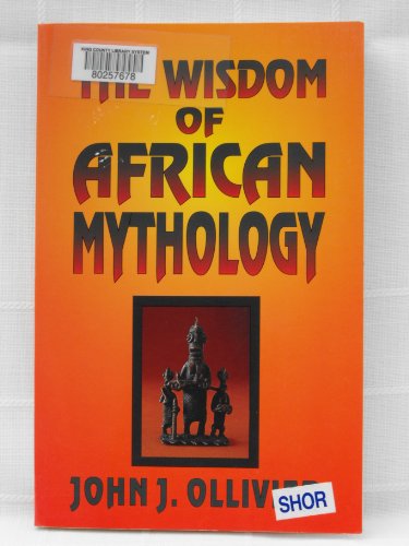 Beispielbild fr The Wisdom of African Mythology zum Verkauf von medimops