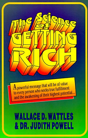 The Science of Getting Rich (9781560871385) by Wallace D. Wattles; Judith Powell