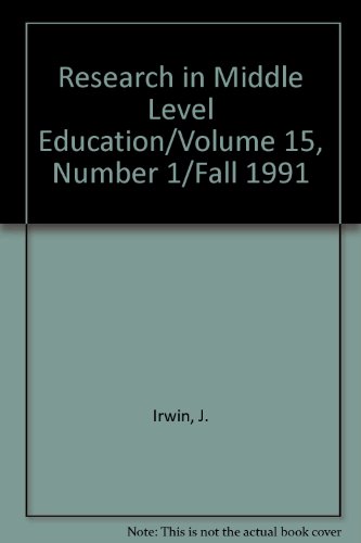 Research in Middle Level Education/Volume 15, Number 1/Fall 1991 (9781560900627) by Irwin, J.