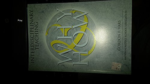Stock image for Interdisciplinary Teaching in the Middle Grades : Why and How for sale by Better World Books: West