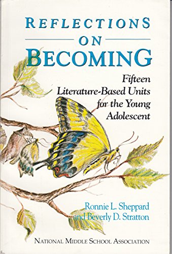 9781560900771: Reflections on Becoming: 15 Literature Based Units for the Young Adolescent