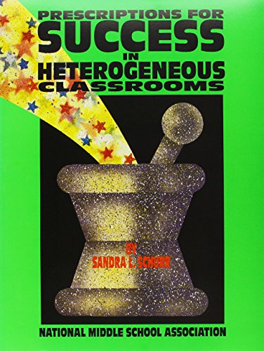 Stock image for Prescriptions for Success in Heterogeneous Classrooms for sale by The Book Cellar, LLC